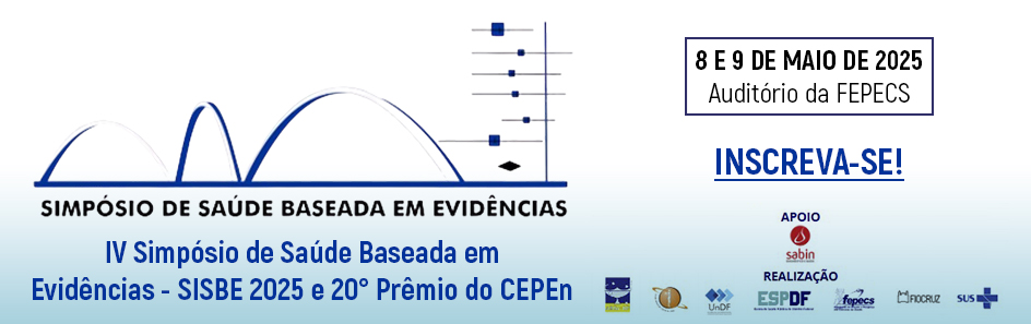 IV Simpósio de Saúde Baseada em Evidências - SISBE 2025 e 20º Prêmio do CEPEn